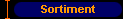       Sortiment 