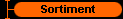       Sortiment 